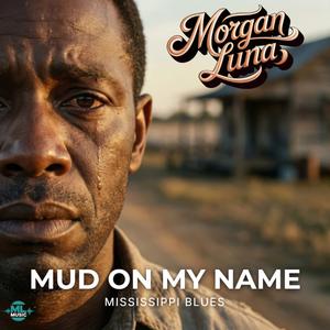 Mud on My Name