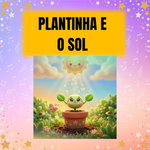 Plantinha e o Sol