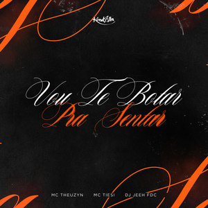 Vou Te Botar Pra Sentar