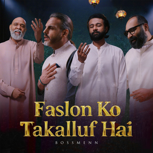 Faslon Ko Takalluf Hai