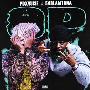 OP (feat. 54BLAMTANA & CozzyMadeThisMFSlap)