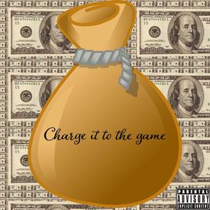 Charge It to the Game (feat. Trez Hopkins & C-Note)