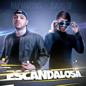 Escandalosa (feat. Isaías Gf)