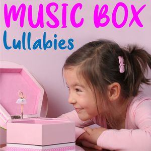 Twinkle, Twinkle, Little Star (Soothing Lullaby Music Box Version)