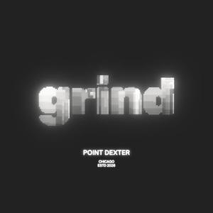 Grind.