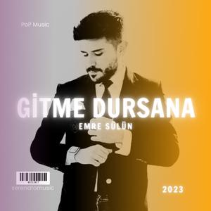 Gitme Dursana