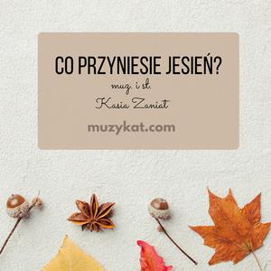 Co przyniesie jesień