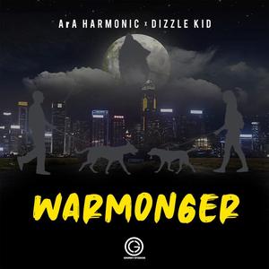 Warmonger (feat. ArA Harmonic)