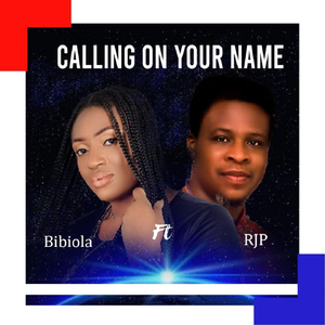 Calling on Your Name (feat. Rjp)