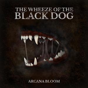 The Wheeze Of The Black Dog