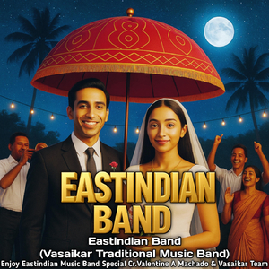Eastindian Band (Vasaikar Traditional Music Band)