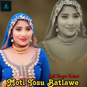Moti Tosu Batlawe