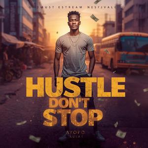 Hustle Don't Stop