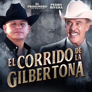 El Corrido de La Gilbertona