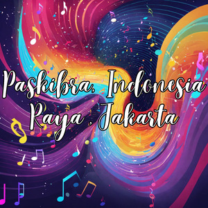 Paskibra, Indonesia Raya , Jakarta