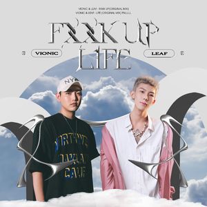 VIONIC & LEAF - Fxxk Up[Original Mix]0(1)