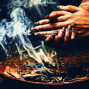 ceremonial cleanse (Song cycles - Extended)