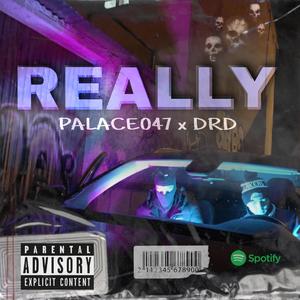 REALLY (feat. Drd)