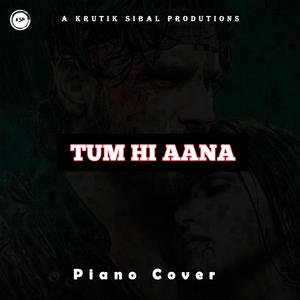Tum Hi Aana
