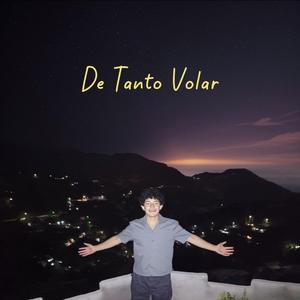 De Tanto Volar