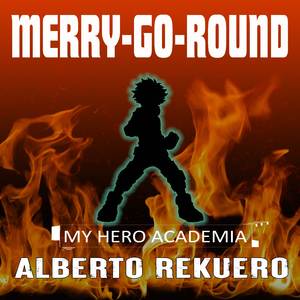 Merry-go-round (From "My Hero Academia") (Cover)