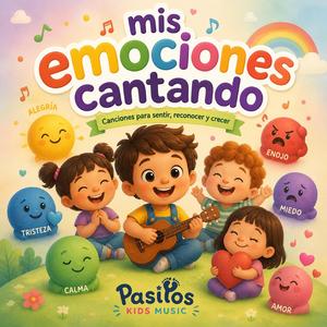 Te cuento lo que siento (Canciones infantiles sobre las emociones)