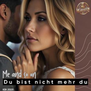 Du bist nicht mehr du