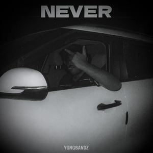 NEVER