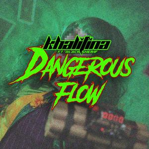 Dangerous Flow (feat. Black Sherif)