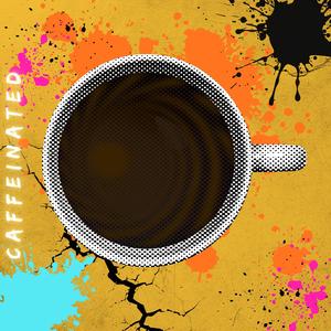 Caffeinated (Extended Version)