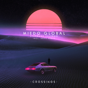 Miedo Global (SORÄ Remix)