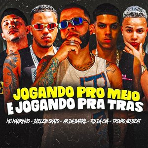 Jogando pro Meio e Jogando pra Tras