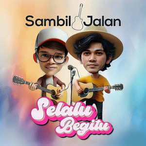 Selalu Begitu