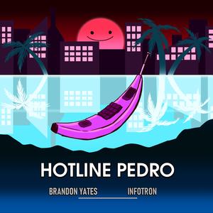 Hotline Pedro (feat. Infotron)