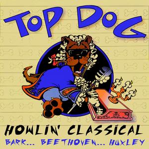 Carnival of the Canines (Carnival of the Animals) (feat. Top Dog)