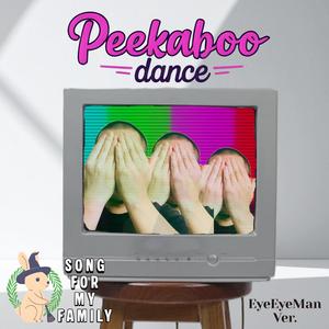 Peekaboo Dance (EyeEyeMan ver.)