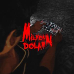 MILYON DOLAR