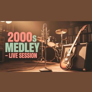 2000's Medley