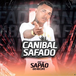 Canibal Safado (feat. Mc Gw)