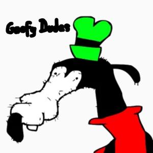 GOOFY DUDES