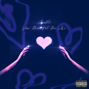 How Beautiful You Are