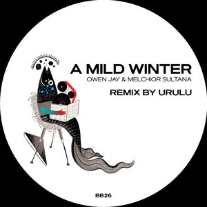 A Mild Winter (Urulu Remix)