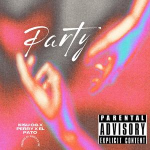 Party (feat. Perry & El Pato)