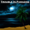 Kabid - Trouble In Paradise