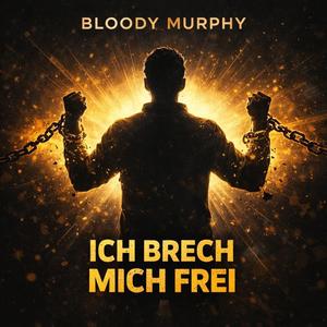 Ich brech mich frei