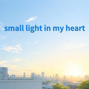 small light in my heart