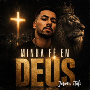 Minha Fé Em DEUS