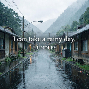 I Can Take a Rainy Day