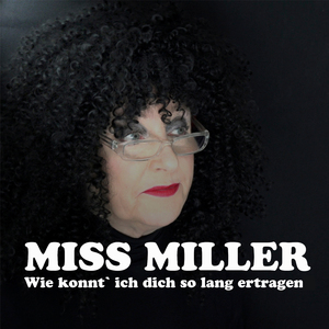 Wie konnt' ich dich so lang ertragen