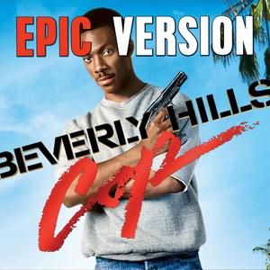 Beverly Hills Cop Axel F EPIC VERSION